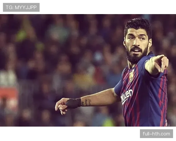 苏亚雷斯凭传奇表现再创职业生涯新高