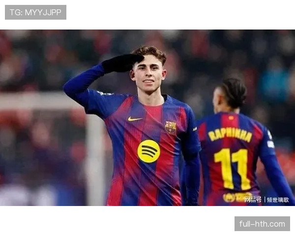 费尔明拉玛西亚青训出身,本赛季表现稳健备受期待 费尔明拉玛西亚青训出身,本赛季表现稳健备受期待