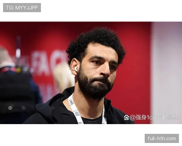 萨拉赫本赛季表现如何?数据与状态全面解析 萨拉赫本赛季表现如何?数据与状态全面解析